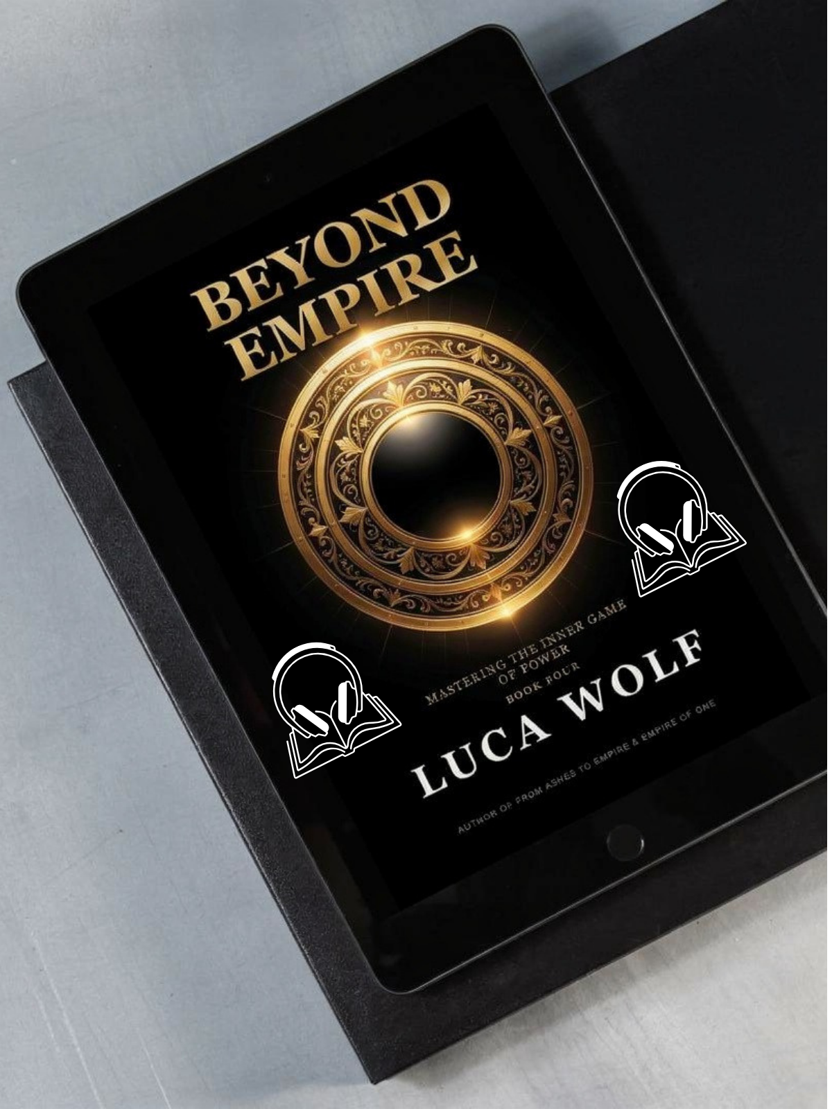 Self-improvement audiobook BEYOND EMPIRE by Luca Wolf on tablet, Empire Series Book Four