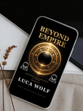 Self-improvement audiobook BEYOND EMPIRE by Luca Wolf on mobile phone, Empire Series Book Four