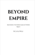 Self-improvement book BEYOND EMPIRE by Luca Wolf, interior title page