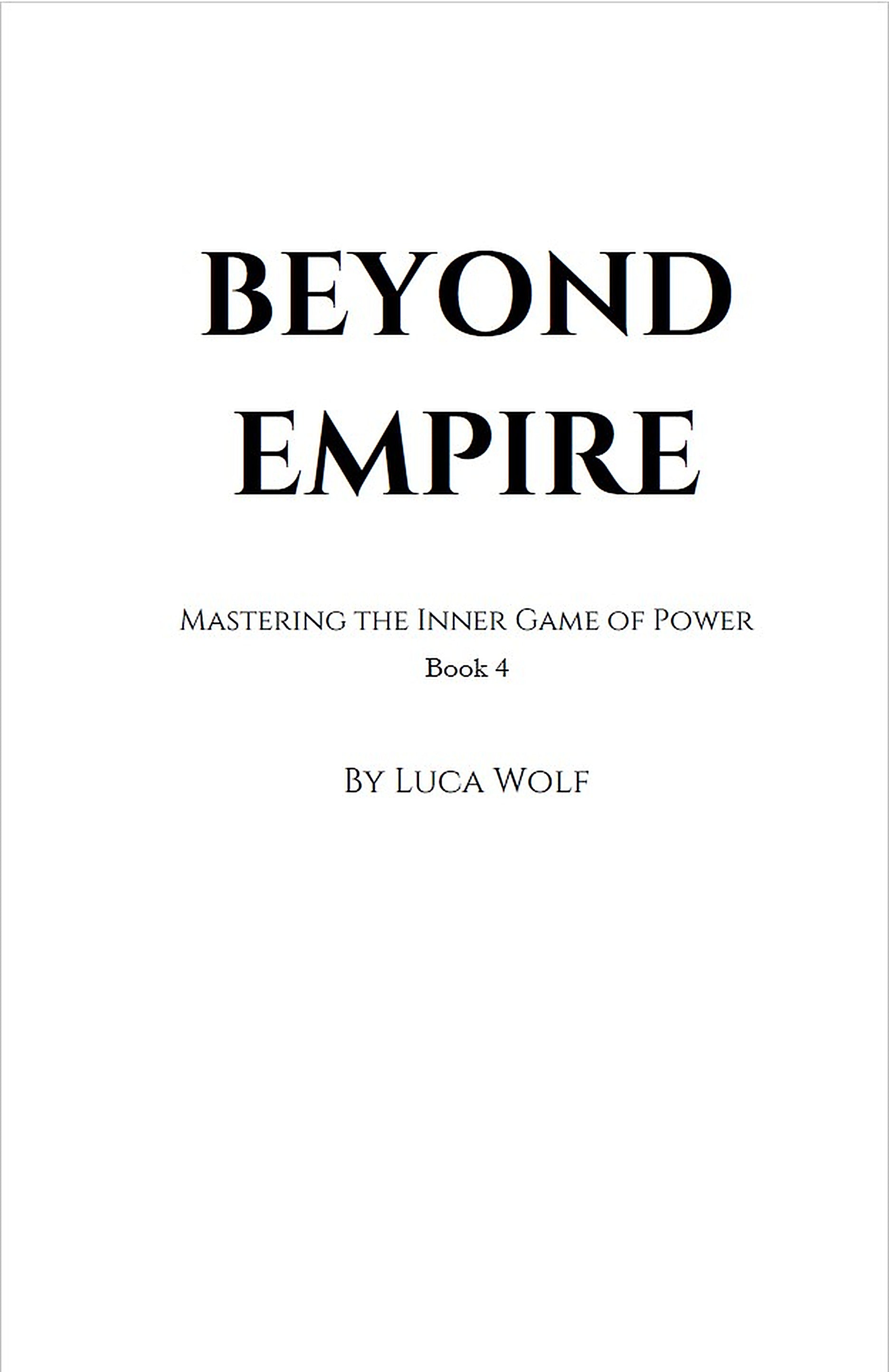 Self-improvement book BEYOND EMPIRE by Luca Wolf, interior title page