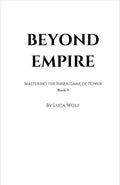 Self-improvement ebook BEYOND EMPIRE by Luca Wolf, interior title page