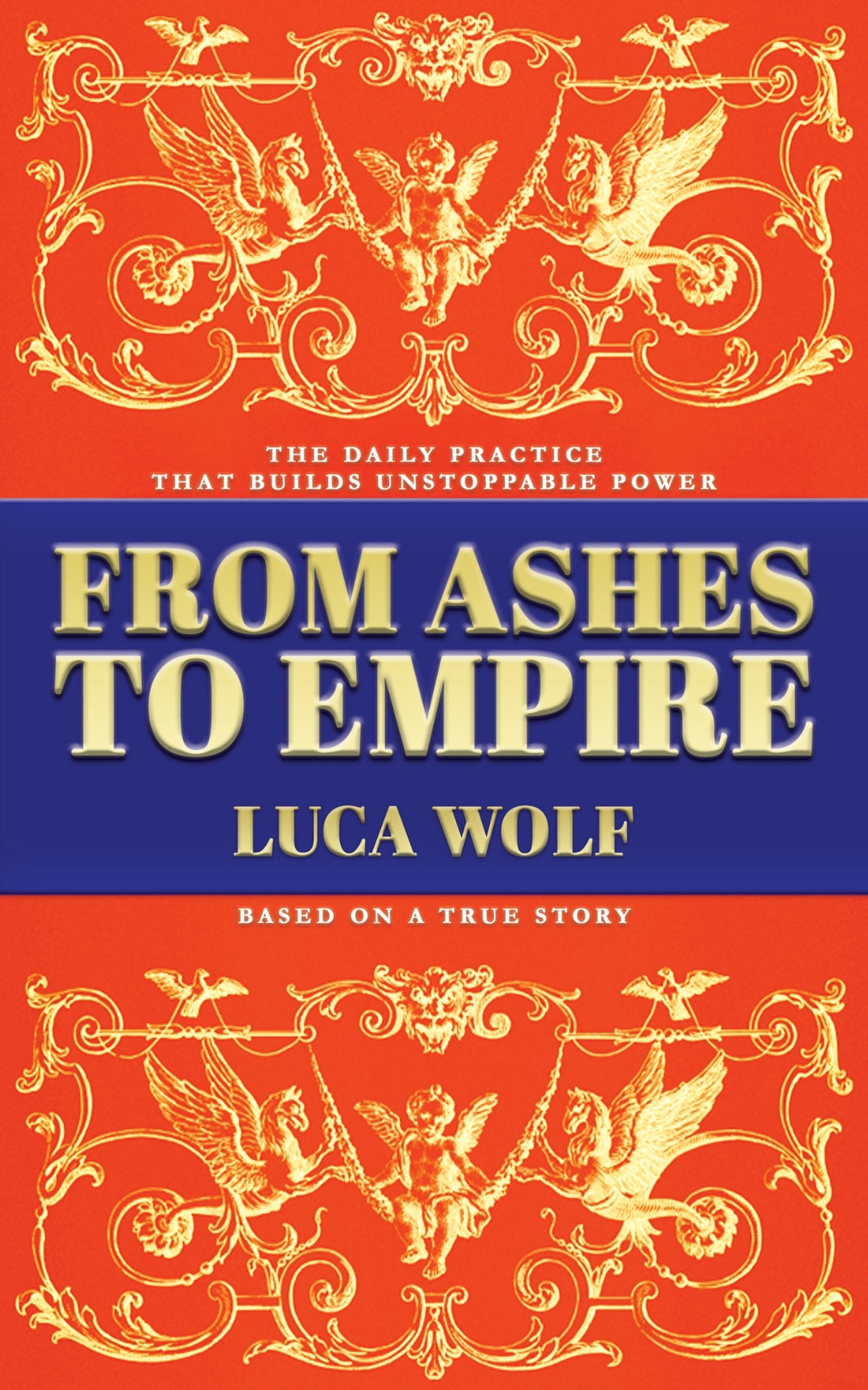 Self-improvement book bundle — all 3 Empire Series paperbacks by Luca Wolf: From Ashes to Empire, Empire of One, and FORGED
